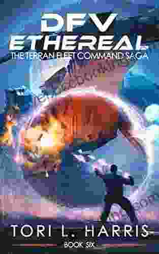 DFV Ethereal: The Terran Fleet Command Saga 6