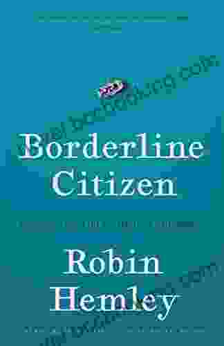 Borderline Citizen: Dispatches From The Outskirts Of Nationhood (American Lives)