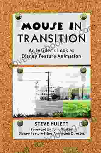 Mouse In Transition: An Insider S Look At Disney Feature Animation