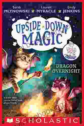 Dragon Overnight (Upside Down Magic #4) Sarah Mlynowski
