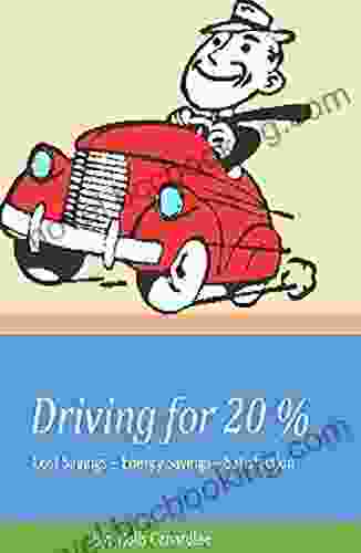 Driving For 20%: Cost Saving Energy Saving Personal Satisfaction