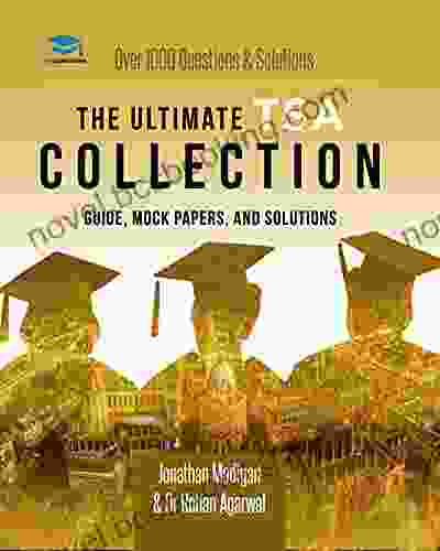 The Ultimate TSA Collection: Five In One Over 1050 Practice Questions Solutions Includes Six Mock Papers And Detailed Essay Plans For The Thinking Skills Assessment