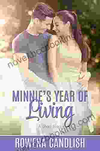 Minnie S Year Of Living Rowena Candlish
