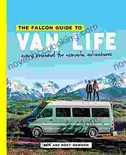 The Falcon Guide To Van Life: Every Essential For Nomadic Adventures