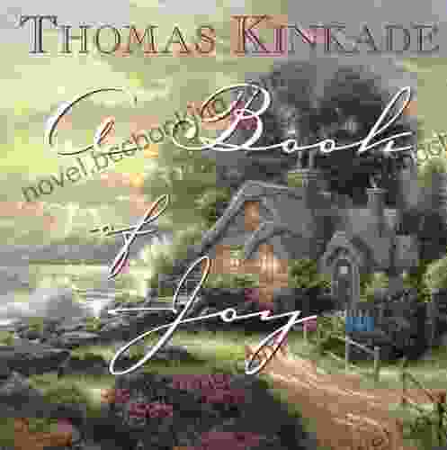 A Of Joy Thomas Kinkade