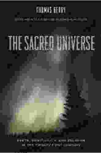 The Sacred Universe: Earth Spirituality And Religion In The Twenty First Century