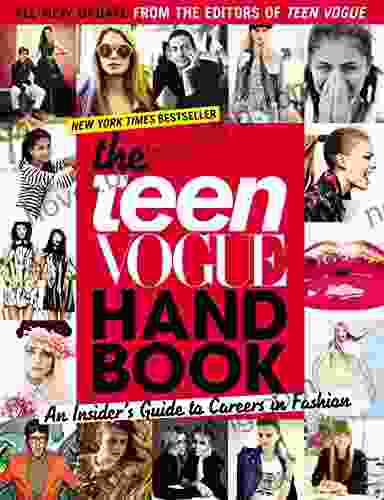 The Teen Vogue Handbook: An Insider S Guide To Careers In Fashion