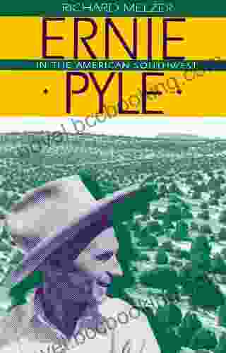 Ernie Pyle In The American Southwest