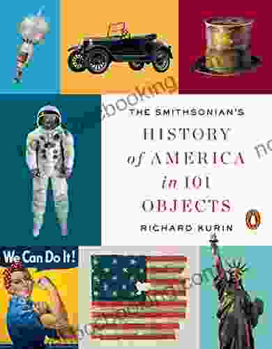 The Smithsonian S History Of America In 101 Objects
