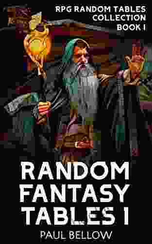 Random Fantasy Tables 1: Fantasy Role Playing Game Ideas For Game Masters (RPG Random Tables Collection)