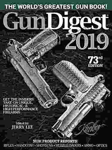 Gun Digest 2024 73rd Edition: The World S Greatest Gun