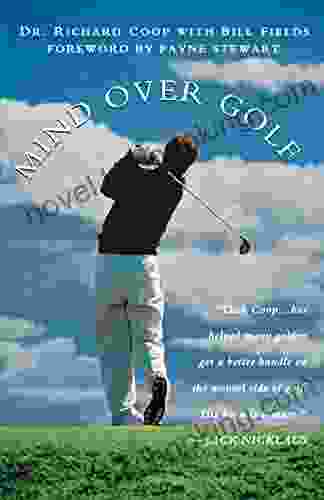 Mind Over Golf: How To Use Your Head To Lower Your Score