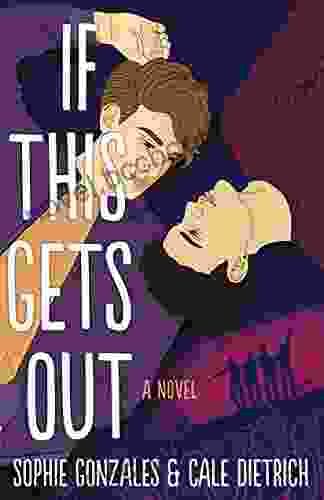 If This Gets Out: A Novel