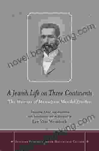 A Jewish Life On Three Continents: The Memoir Of Menachem Mendel Frieden (Stanford Studies In Jewish History And Culture)