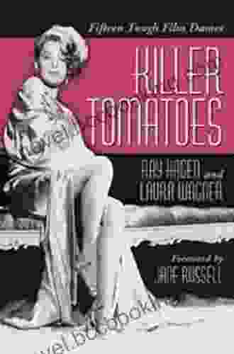 Killer Tomatoes: Fifteen Tough Film Dames