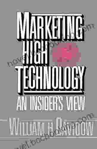 Marketing High Technology William H Davidow