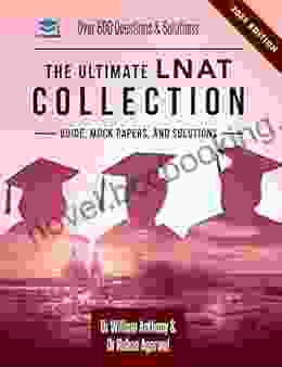 The Ultimate LNAT Collection: 3 In One 600 Practice Questions Solutions Includes 4 Mock Papers Detailed Essay Plans Law National Aptitude Test Latest Edition
