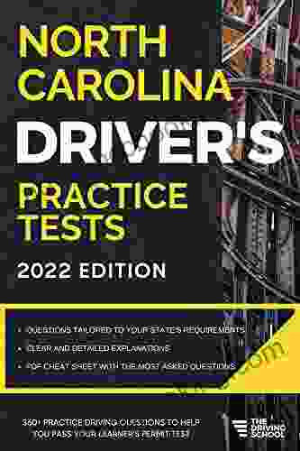 North Carolina Driver S Practice Tests: +360 Driving Test Questions To Help You Ace Your DMV Exam (Practice Driving Tests)