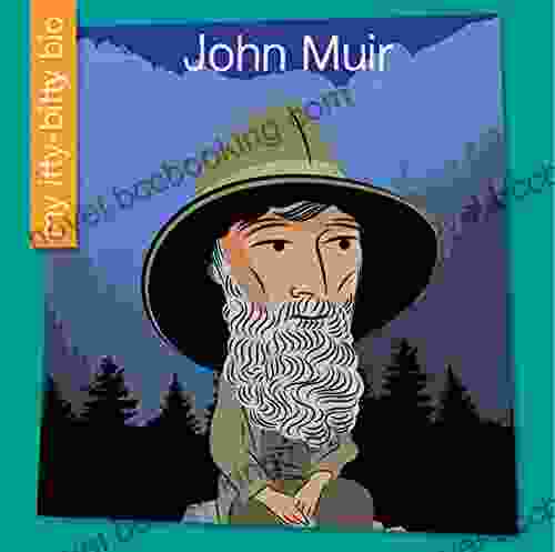 John Muir (My Early Library: My Itty Bitty Bio)
