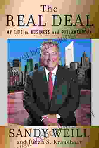 The Real Deal: My Life In Business And Philanthropy