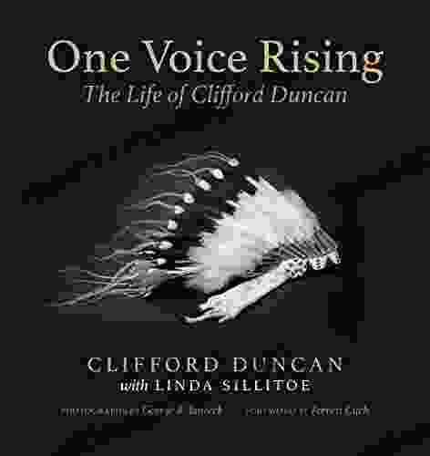One Voice Rising: The Life Of Clifford Duncan