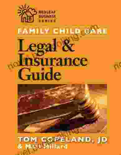 Family Child Care Legal And Insurance Guide: How To Protect Yourself From The Risks Of Running A Business (Redleaf Business)