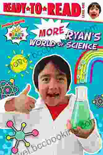 More Ryan S World Of Science: Ready To Read Level 1