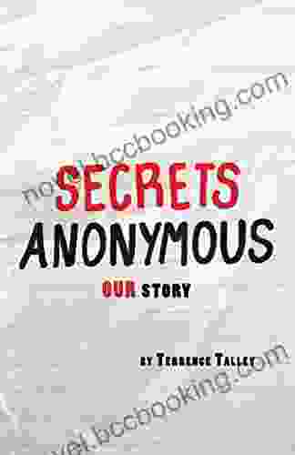 Secrets Anonymous: Our Story Terrence Talley