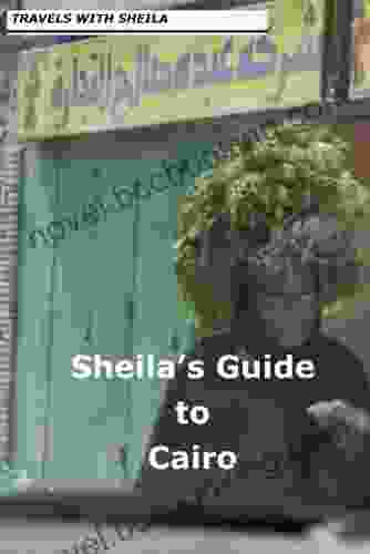 Sheila S Guide To Cairo Sheila Simkin