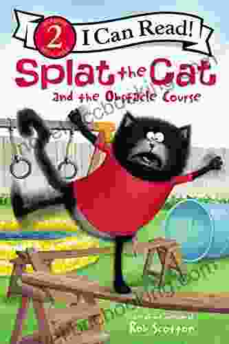 Splat The Cat And The Obstacle Course (I Can Read Level 2)