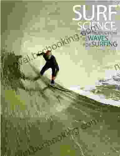 Surf Science: An Introduction To Waves For Surfing