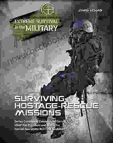 Surviving Hostage Rescue Missions (Extreme Survival In The Military)