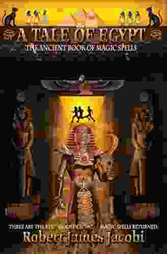 A Tale Of Egypt: The Ancient Of Magic Spells (Devin Reed Fantasy/Adventure 2)