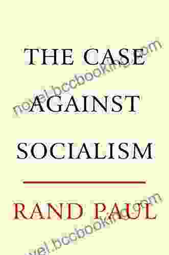 The Case Against Socialism Rand Paul