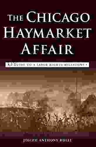 The Chicago Haymarket Affair: A Guide To A Labor Rights Milestone