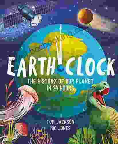 Earth Clock: The History Of Our Planet In 24 Hours