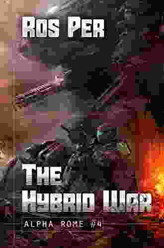 The Hybrid War (Alpha Rome 4): LitRPG