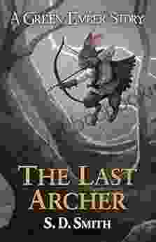 The Last Archer (Green Ember Archer 1)