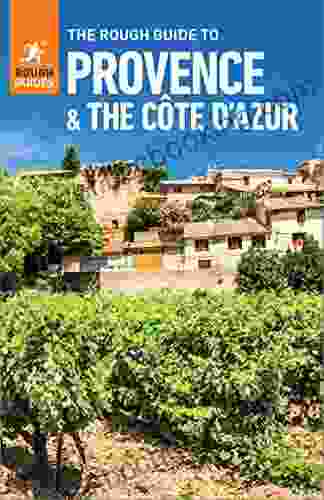 The Rough Guide To Provence Cote D Azur (Travel Guide EBook) (Rough Guides)