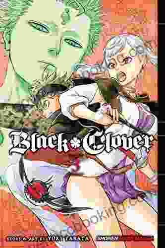 Black Clover Vol 3: Assembly At The Royal Capital