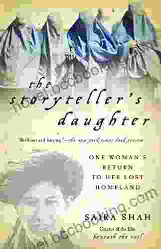 The Storyteller S Daughter: One Woman S Return To Her Lost Homeland