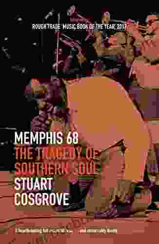 Memphis 68: The Tragedy Of Southern Soul (The Soul Trilogy)