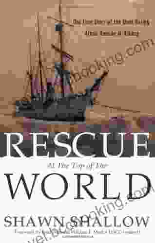 Rescue At The Top Of The World: The True Story Of The Most Daring Arctic Rescue In History