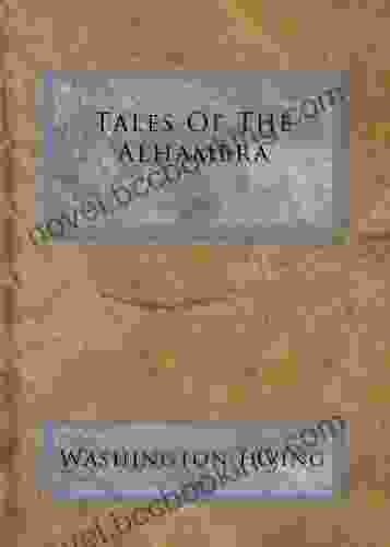 Tales Of The Alhambra Washington Irving