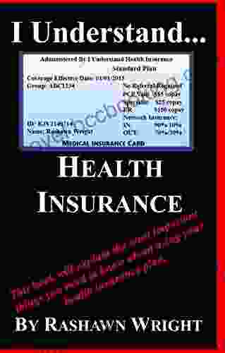 I Understand Health Insurance Rashawn Wright