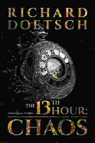 The 13th Hour: Chaos (The Nick Quinn Thriller 2)