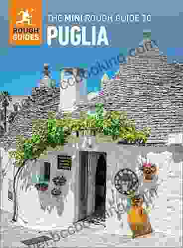 The Mini Rough Guide To Puglia (Travel Guide EBook) (Mini Rough Guides)