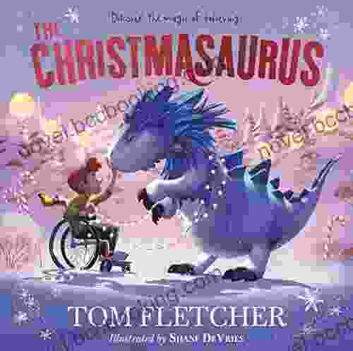 The Christmasaurus Tom Fletcher