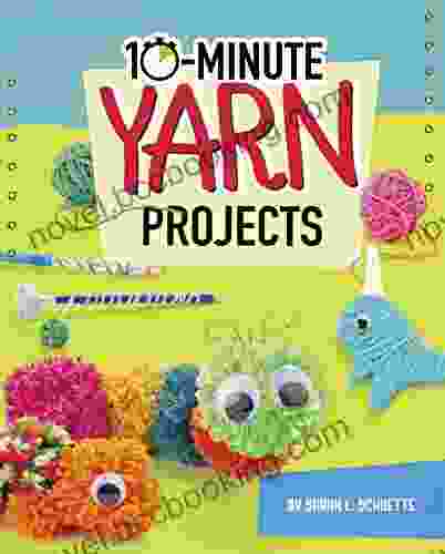 10 Minute Yarn Projects (10 Minute Makers)