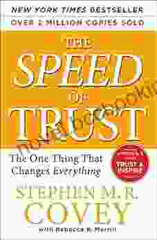 The SPEED Of Trust: The One Thing That Changes Everything